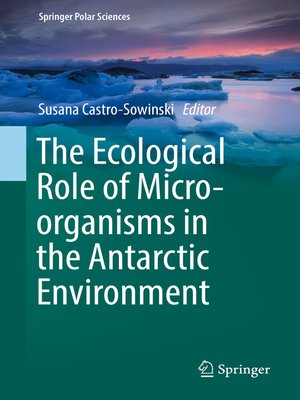 cover image of The Ecological Role of Micro-organisms in the Antarctic Environment